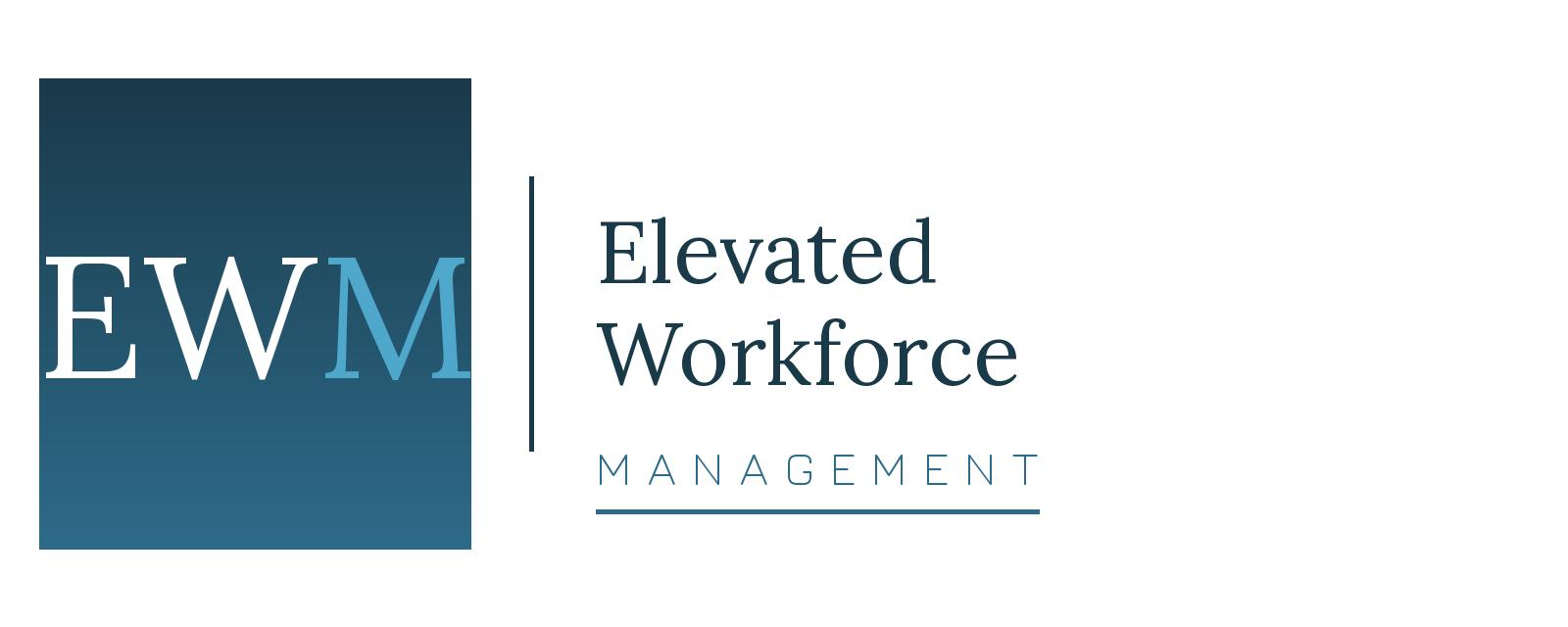 Elevated Workforce Management